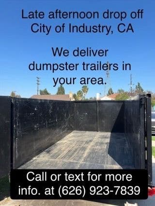 Dumpster Trailer Delivery in City of Industry